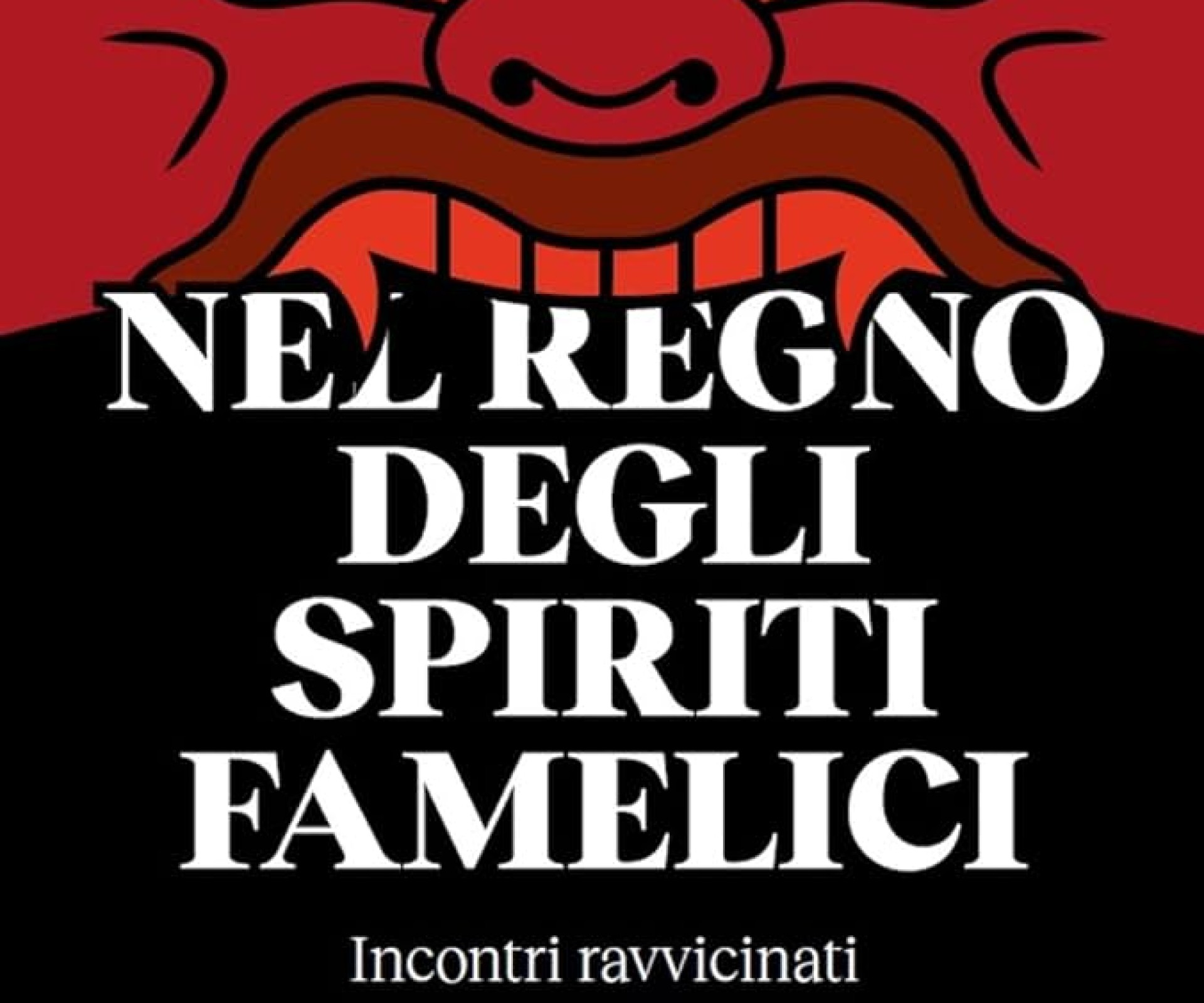 Decifrare la trama nascosta delle dipendenze, nel regno degli spiriti famelici. Recensione di Mauro Pettorruso del Centro Psicoanalitico di Roma